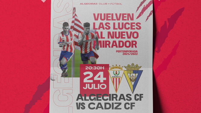 El cartel que ha sacado el Algeciras para el amistoso con el Cádiz.