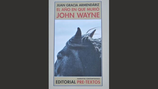 Portada del libro 'El año en que murió John Wayne'.